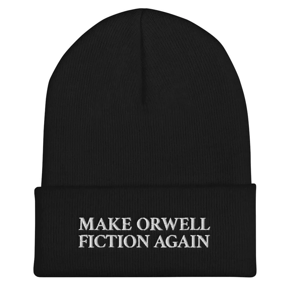 Make Orwell Fiction Again - Embroidered Beanie Hat