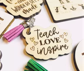 Teach Love Inspire Keychain